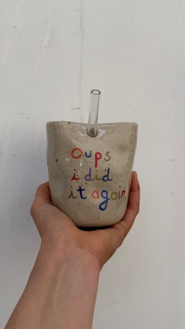 Tasse Paille - "Oups i did it again"