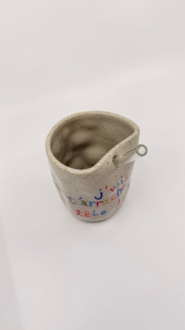 Tasse Paille - "J'vais t'arracher les yeux"