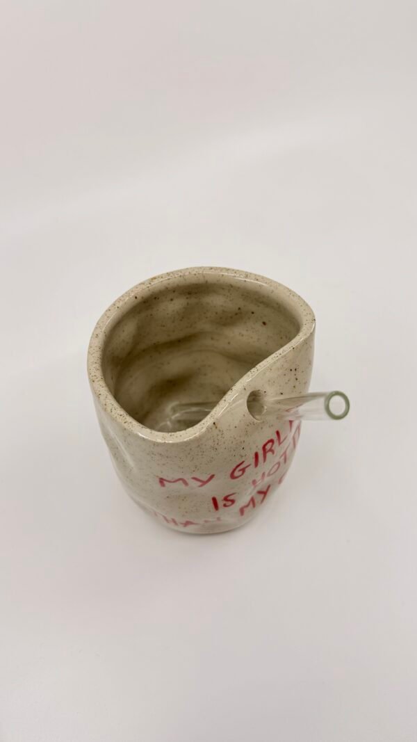 Tasse Paille - "my girlfriend is hotter than my coffee"