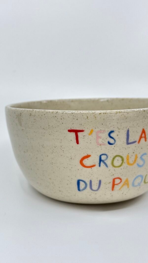 Grand Bol - "T'es la chips la plus croustillante du paquet"