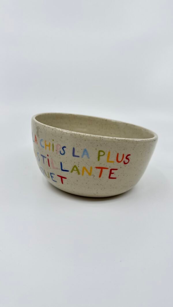 Grand Bol - "T'es la chips la plus croustillante du paquet"