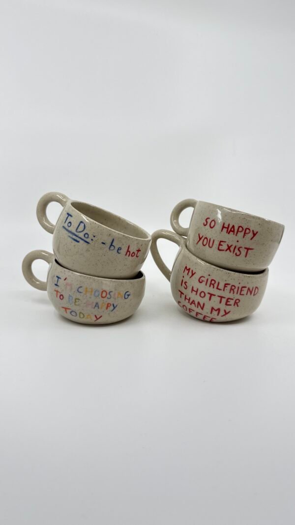 Petite Tasse - "So happy you exist"