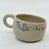 Petite Tasse - "To do: be hot"