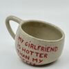 Petite Tasse - "My girlfriend is hotter than my coffee"