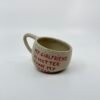 Petite Tasse - "My girlfriend is hotter than my coffee"